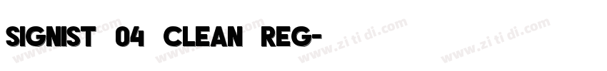 Signist 04 Clean Reg字体转换